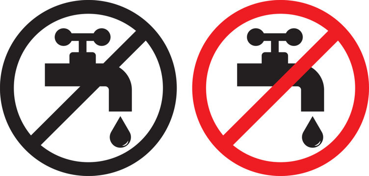 Do not waste water tap icon set. Prohibition sign. indicating non potable water. Not drinkable water, prohibition sign. Do not drink water sign, vector illustration