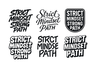 Obraz premium Creative Lettering Grid. Strict mindset, strong path. Set lettering. harmonious lettering variations of the same emblematic concept, each with different