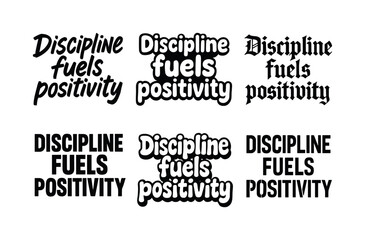Fototapeta premium Creative Lettering Grid. Discipline fuels positivity. Set lettering. harmonious lettering variations of the same emblematic concept (Grunge textured brush