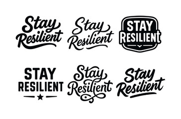 Fototapeta premium Resilient Lettering Grid. Stay resilient habits. Set lettering. harmonious lettering variations of the same emblematic concept, each with different artistic