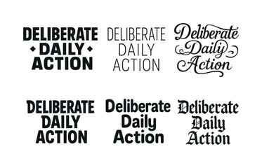 Obraz premium Creative Lettering Grid. Deliberate daily action. Set lettering. harmonious lettering variations of the same emblematic concept, each with different artistic