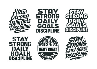 Fototapeta premium Creative Lettering Grid. Stay strong daily goals discipline. Set lettering. harmonious lettering variations of the same emblematic concept, each with different