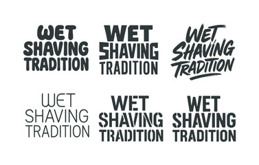 Fototapeta premium Artistic Shaving Lettering. Wet shaving tradition. Set lettering. harmonious lettering variations of the same emblematic concept, each with different artistic