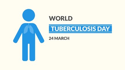 Animation with a World Tuberculosis Day theme featuring text and illustrations of patients. Health theme. simple animation. motion graphics.