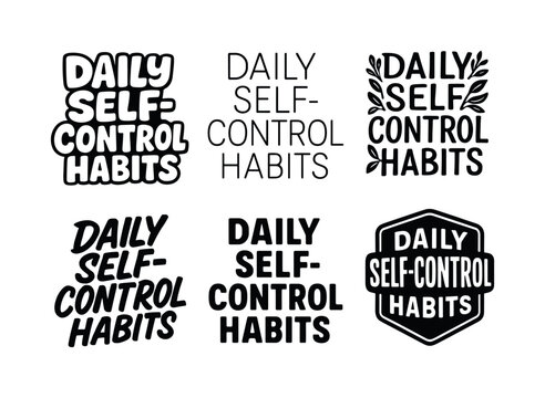 Creative Lettering Styles Grid. Daily self-control habits. Set lettering. harmonious lettering variations of the same emblematic concept, each with different