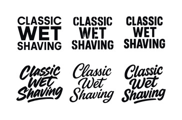 Fototapeta premium Harmonious Shaving Lettering. Classic wet shaving. Set lettering. harmonious lettering variations of the same emblematic concept, each with different artistic