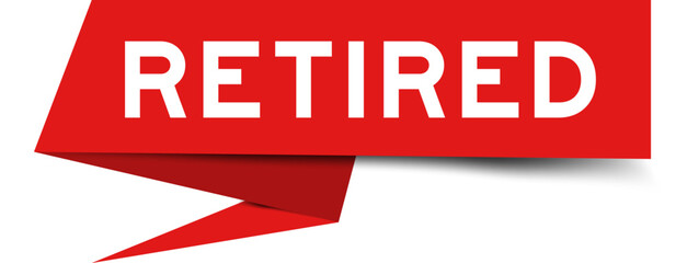 Red color speech banner with word retired on white background