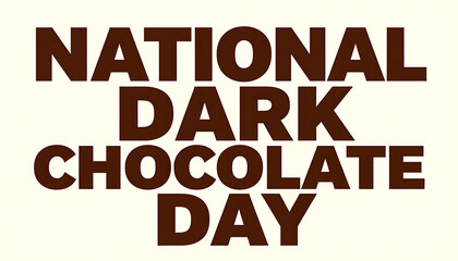 A dense, dark-brown &ldquo;National Dark Chocolate Day&rdquo; headline set against a light cream backdrop with bold, condensed lettering&mdash;4K and HD image