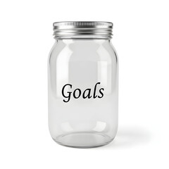 Clear glass jar with silver lid labeled Goals