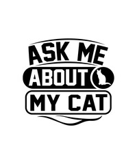 Fototapeta premium ask me about my cat svg