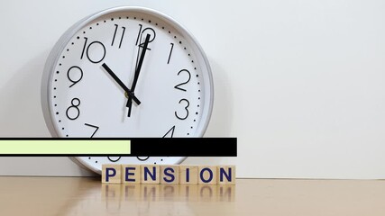 PENSION written with a progress bar, an idea of ​​passing time, and a clock.