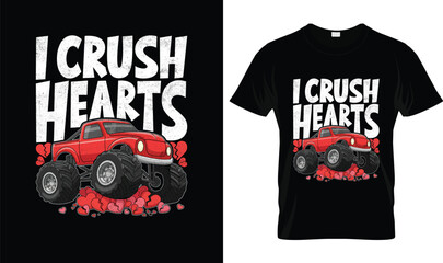 I Crush Hearts Monster Truck Valentine Design with Red Truck and Broken Hearts, Funny Valentine Day Illustration for Truck Lovers, Kids, Boys T Shirt, Gift and Holiday Graphic © Shohagh