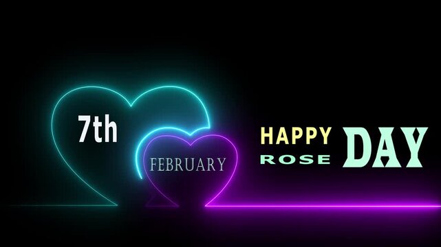 7th February Happy Rose Day neon sign animation with glowing heart icons on dark background for romantic Valentine celebration.