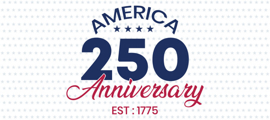 Fototapeta premium Minimal America 250 Anniversary Banner with Star Pattern Background, Patriotic USA Celebration Design