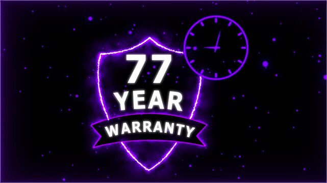 Neon Glowing Shield Badge with 77 Year Warranty Text and Clock Animation on black Futuristic Background.