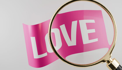 3d magnifying glass hovering over a flag with text saying love, grey background