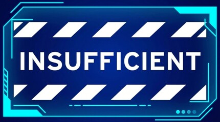 Modern digital warning sign with insufficient text