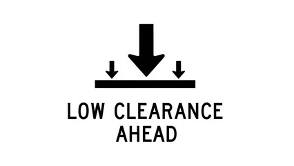 Low clearance ahead road sign with arrows