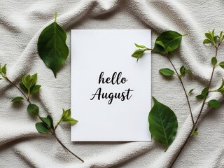 Handwritten Hello August Note With Green Leaves calligraphy 1