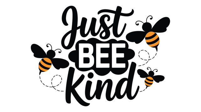 Just bee kind inspirational quote with charming flying bees and dotted trails Vector