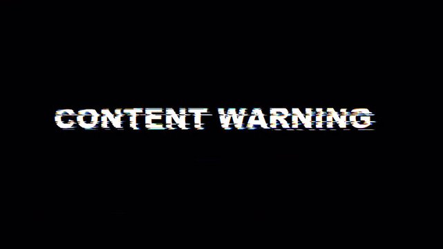 Content Warning Alert Text on Black Background with Glitch Effect Symbolizing Sensitive Material Notice, Digital Media Warning, Online Safety, and User Advisory Concept