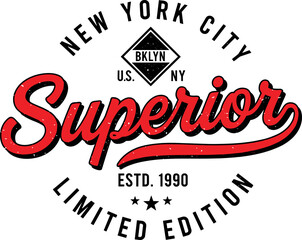 Vintage New York City superior limited edition red script typography, retro Brooklyn U.S. NY collegiate varsity graphic for urban streetwear apparel and clothing