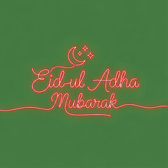 Eid ul Adha Mubarak neon sign with crescent moon and stars on green background