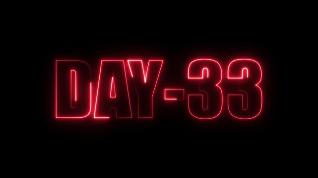 Neon Days 33 text animation , 33 Day To Go glowing neon animated . Neon text day-33 animation on black background. calendar, text, number, days, date, counter neon text concept.