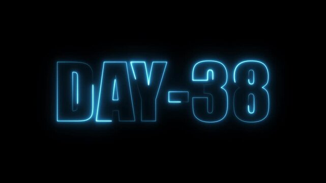 Neon Days 38 text animation , 38 Day To Go glowing neon animated . Neon text day-38 animation on black background. calendar, text, number, days, date, counter neon text concept.