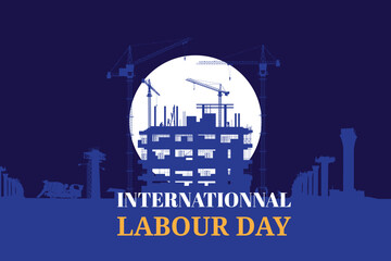 Labour day background, Construction vector background, Worker in a building site.