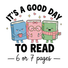 It&rsquo;s a Good Day to Read Cute Book Characters Funny Reading Quote Illustration