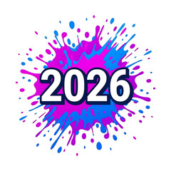2026 year text on colorful paint splatters background.