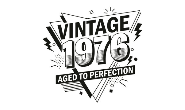 vintage 1976 aged to perfection t shirt design