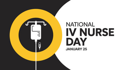 National IV Nurse Day Professional Celebration Graphic with Infusion Drip Icon for Hospital Staff Recognition and January 25 Nursing Events