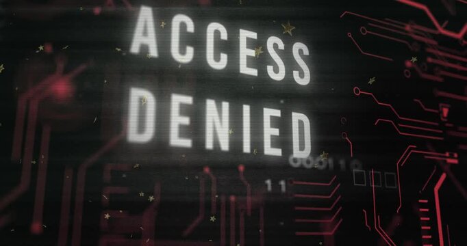 Animation of x mark on access denied text, glitch technique, circuit board pattern and binary codes