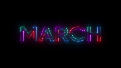 Colorful neon sign spelling March on black background glowing letters