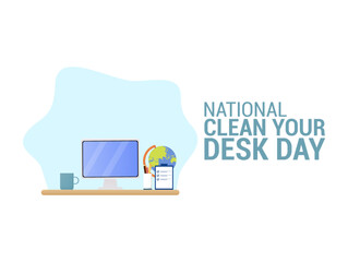 Vector graphic of National Clean Your Desk Day for National Clean Your Desk Day celebration.