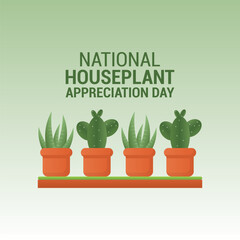 Vector graphic of National Houseplant Appreciation Day for National Houseplant Appreciation Day celebration.