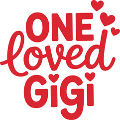 ONE loved GIGI