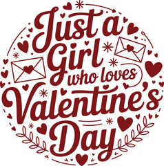 Just a girl who loves Valentine&rsquo;s Day