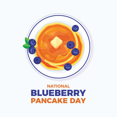National Blueberry Pancake Day poster vector illustration. Pancakes with blueberries, butter and syrup on a plate top view vector. Template for background, banner, card. January 28 every year