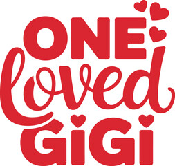 ONE loved GIGI