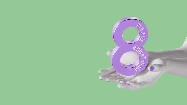 International Women's day animated banner. 3D Models of female hands in cloud dancer color, holding number 8. Pastel green color background with copy space. Give To Gain IWD 2026 concept.