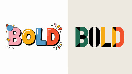 The image displays the word bold in two distinct typographic treatments one colorful and illustrative and the other minimalist and stark high quality professional detailed modern