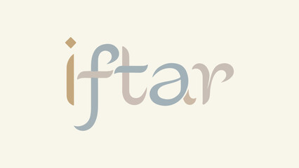 Stylized 'iftar' text in elegant, muted colors on a light background, representing the breaking of fast during Ramadan.