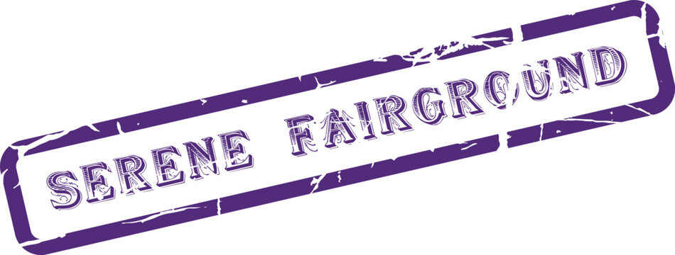 Textured vintage rubber stamp impression displaying Serene Fairground text for leisure activities and entertainment branding