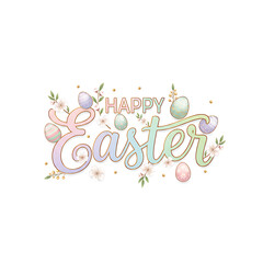 Elegant "Happy Easter" Text Graphic with Pastel Egg and Spring Floral Accents. Modern Typography Design.