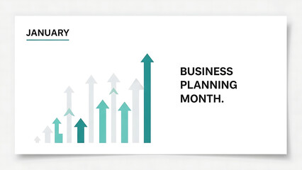 January Business Planning Month Concept with Rising Teal Arrows and Growth Chart