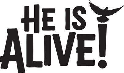 He Is Alive! Christian Easter Resurrection Message with Dove