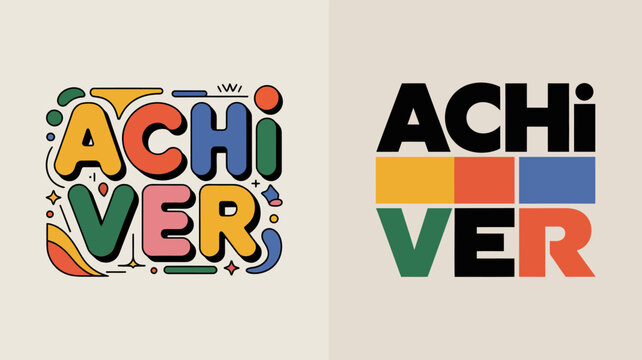 a vibrant and bold graphic design showcases the word achiever in two distinct styles highlighting a playful and modern aesthetic high quality professional detailed elegant stylish - Powered by Adobe